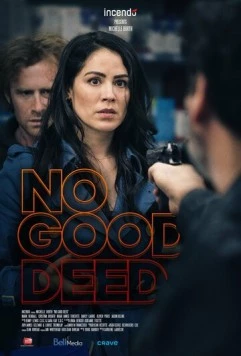 За красивым фасадом / No Good Deed (2020)