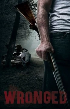 Злом за зло / Wronged (2019)