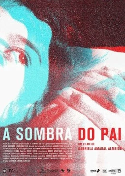 Тень отца / A Sombra do Pai (2018)
