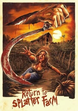Возвращение на кровавую ферму / Return to Splatter Farm (2020)