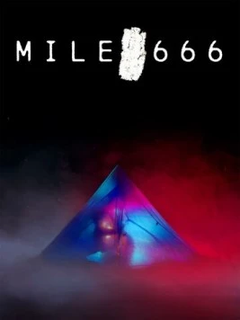 Миля 666 / Mile 666 (2025)