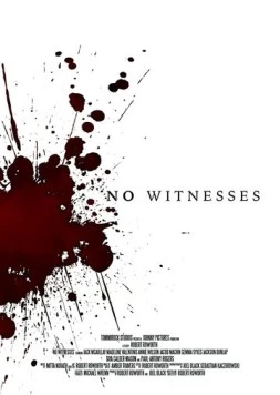 Без свидетелей / No Witnesses (2021)