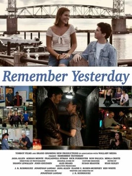 Помни о вчерашнем дне / Remember Yesterday (2022)