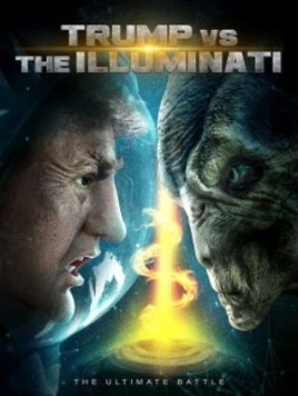 Трамп против Иллюминатов / Trump vs the Illuminati (2020)