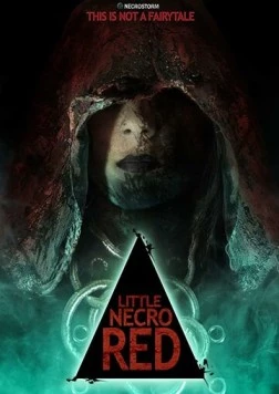 Маленькая красная некро шапочка / Little Necro Red (2019)