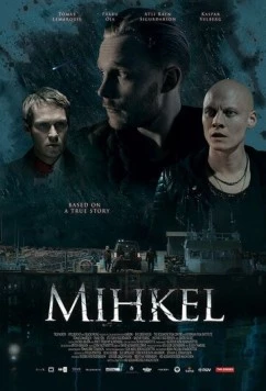 Микель / Mihkel (2018)