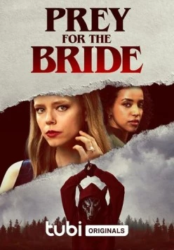 Добыча для невесты / Prey for the Bride (2024)