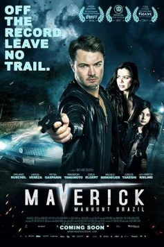 Мэверик: Охота в Бразилии / Maverick: Manhunt Brazil (2016)