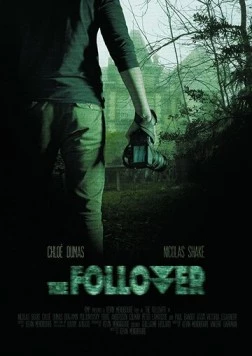 Подписчик / The Follower (2017)