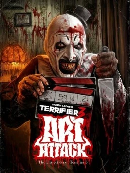 Арт атакует! Вскрытие Ужасающего 3 / Art Attack! The Dissection of Terrifier 3 (2025)