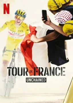 Тур де Франс: В сердце пелотона / Tour de France: Unchained (2023)