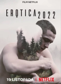 Эротика 2022 / Erotica 2022 (2020)