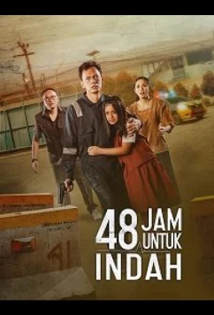 48 часов для Инды / 48 Jam Untuk Indah (2022)