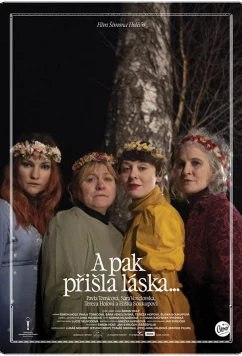 А потом пришла любовь... / A pak prisla laska... (2022)