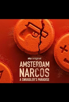 Амстердам. Столица наркотиков / Amsterdam Narcos (2025)