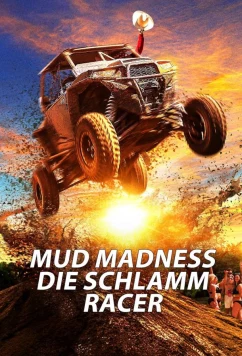 Безумие в грязи: Гонки вслёд за победой / Mud Madness (2024)
