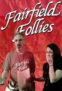 Безумный Фэрфилд / Fairfield Follies (2018)