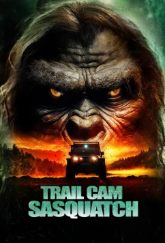 Бигфут с фотоловушки / Trail Cam Sasquatch (2025)