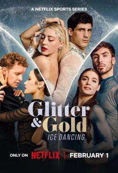 Блеск и золото: танцы на льду / Glitter & Gold: Ice Dancing (2026)