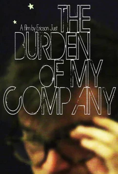 Бремя рутины / The Burden of My Company (2015)