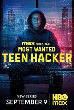Cамый разыскиваемый: Подросток-хакер / Most Wanted: Teen Hacker (2025)