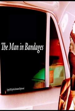 Человек в бинтах / The Man in Bandages (2018)