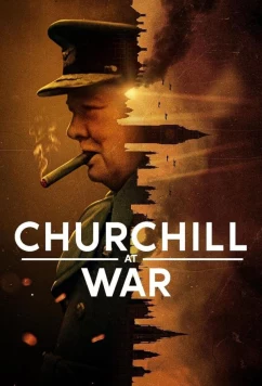 Черчилль на войне / Churchill at War (2024)