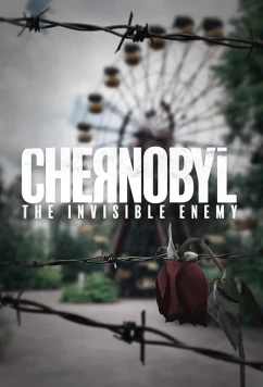 Чернобыль: Невидимый враг / Chernobyl: The invisible enemy (2020)