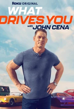 Что движет тобой с Джоном Синой / What Drives You (2025)