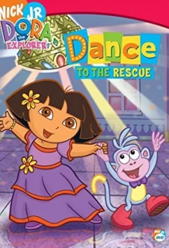 Даша-следопыт: Чудесный танец Даши / Dora the Explorer: Dance to the Rescue (2005)