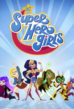 DC девчонки-супергерои / DC Super Hero Girls (2019)