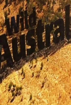 Дикая Австралия / Wild Australia (2014)