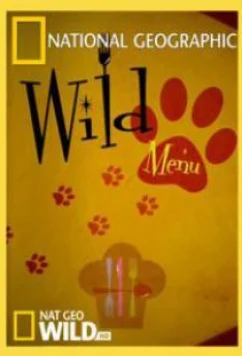 Дикое меню / Wild Menu (2014)