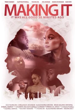 Добейся успеха: Полчаса назад всё было хорошо / Making It: It was all good 30 minutes ago (2022)