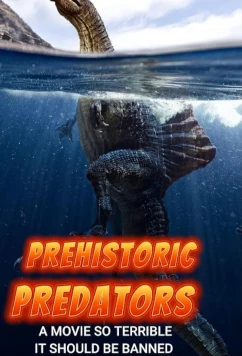 Доисторические хищники / Prehistoric predators (2023)