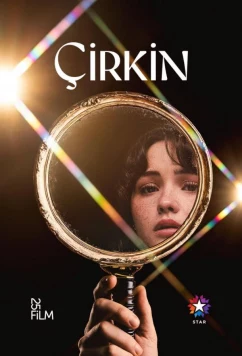Дурнушка / Çirkin (2026)