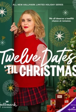 Двенадцать рождественских свиданий / The Twelve Dates of Christmas (2025)