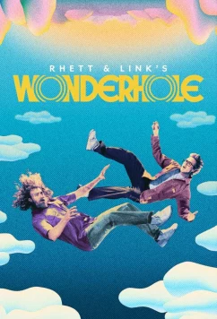 Дыра чудес Ретта и Линка / Rhett & Link's Wonderhole (2024)