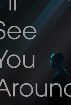 Еще увидимся / I'll See You Around (2019)