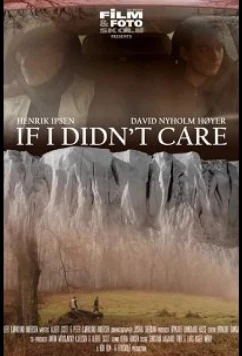 Если бы мне было всё равно / If I Didn't Care (2021)