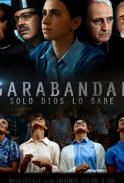 Гарабандаль: одному Богу известно. / Garabandal, solo Dios lo sabe / Garabandal: Only God Knows (2018)