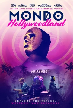 Голливудский мондо / Mondo Hollywoodland (2019)