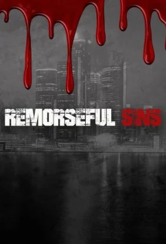 Грехи раскаяния / Remorseful Sins (2023)