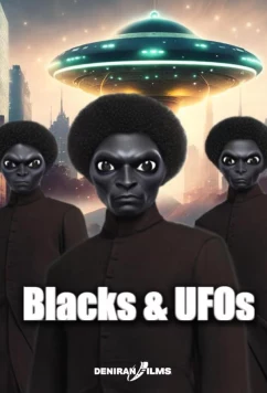 Хроники круглоголовых: Афроамериканцы и пришельцы / The chronicles of bullet head: blacks & ufos (2023)