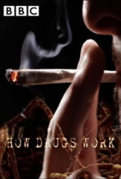 Как действуют наркотики / How drugs work (2011)