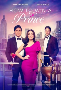 Как завоевать принца / How to Win a Prince (2023)