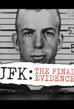 Кеннеди: Последнее доказательство / JFK: The Final Evidence (2023)