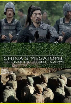 Китайская мегагробница. Секреты терракотовой армии / China's Megatomb. Secrets of the Terracotta Army (2018)