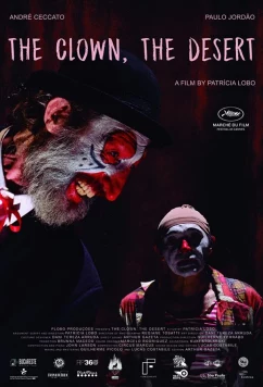 Клоун, пустыня / O Palhaço, Deserto (2021)