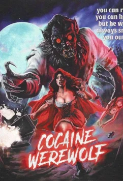Кокаиновый оборотень / Cocaine Werewolf (2024)